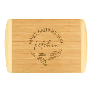 "Family Gathers Here" Bamboo Cutting Board